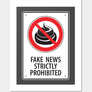 Fake News Strictly Prohibited Posters and Art